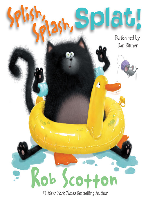 Title details for Splish, Splash, Splat! by Rob Scotton - Available
